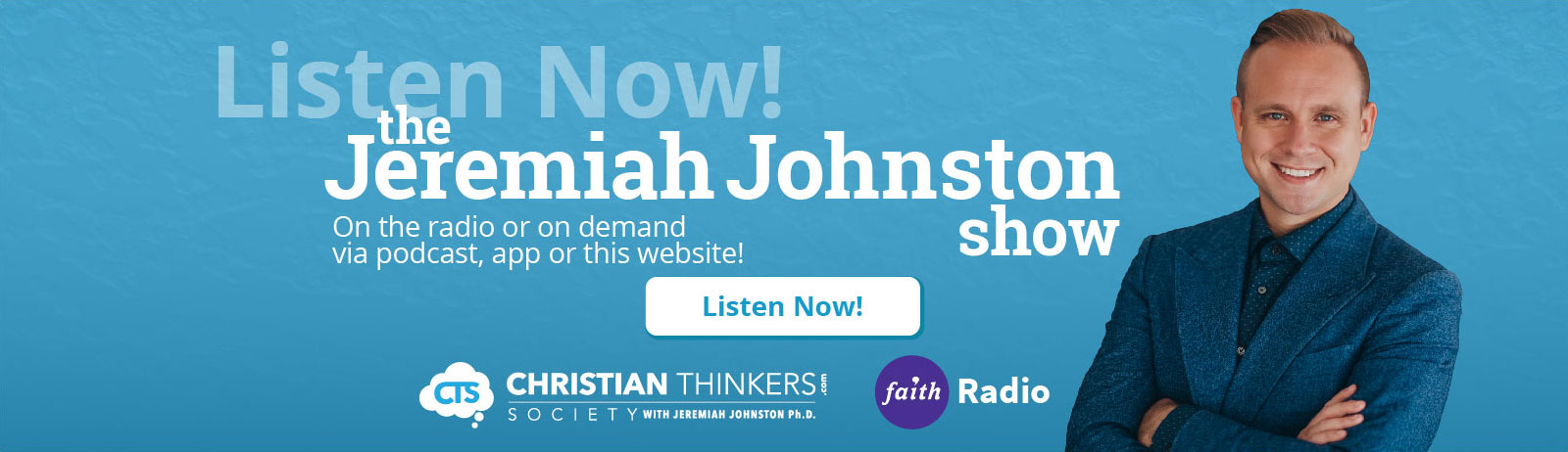 Listen Now to the Jeremiah Johnston Show!